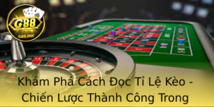 Kham Pha Cach Oc Ti Le Keo Chien Luoc Thanh Cong Trong The Gioi Ca Cuoc G88
